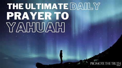 The Ultimate Daily Prayer To Yahuah 🏼 Youtube