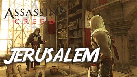 Assassin S Creed Gameplay Walkthrough Jerusalem Full Game YouTube