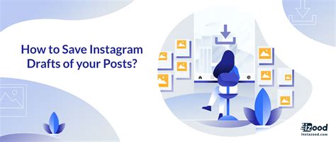 How To Save Instagram Drafts Of Your Posts Izood