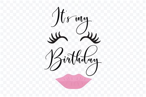 Its Its My Birthday Day Quote Print Digital Female Face
