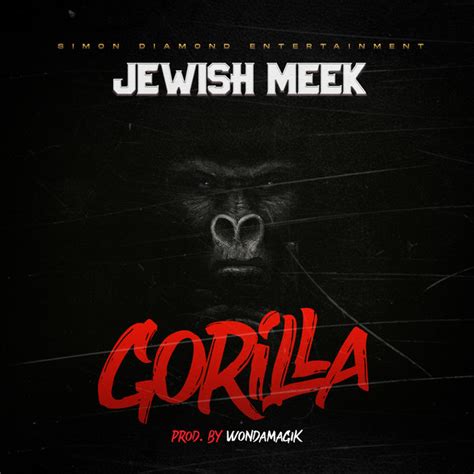 Gorilla Single By Jewish Meek Spotify