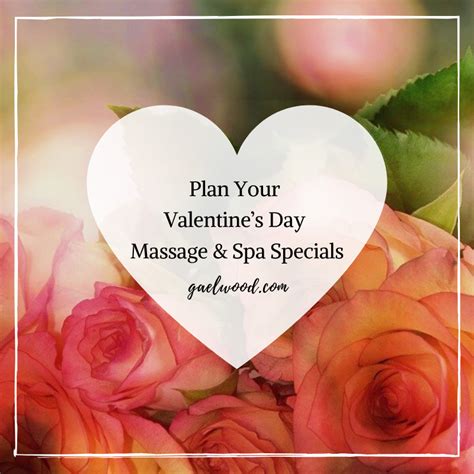 Plan Your Valentines Day Massage And Spa Specials Valentine Day Massage Spa Specials How To