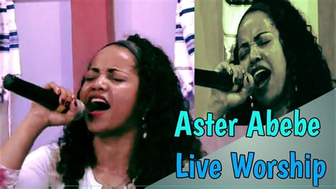 Aster Abebe እየማርከኝ Live Worship Protestant Mezmur አስቴር አበበ