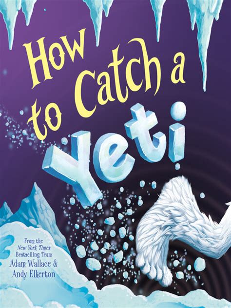 Whodunnit How To Catch A Yeti Toronto Public Library Overdrive