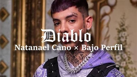 Letra Diablo Natanael Cano × Bajo Perfil Video Lyrics Youtube