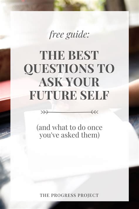 10 Questions To Ask Your Future Self — The Progress Project