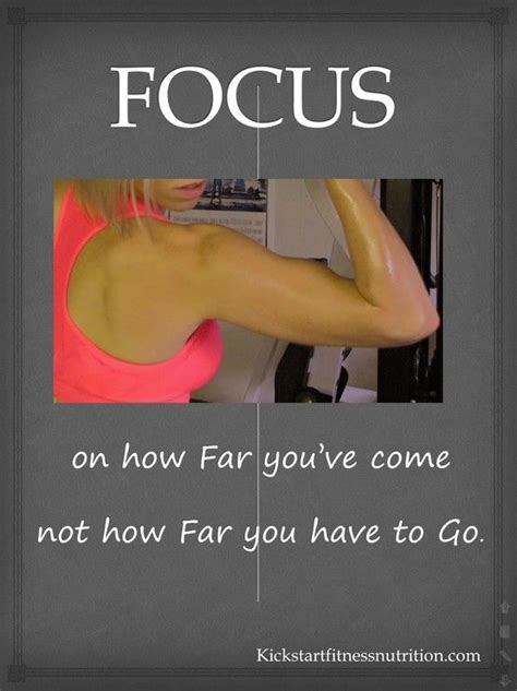 Focus On How Far Youve Come Not How Far You Have To Go Health