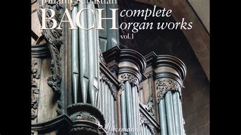 J S Bach Complete Organ Works Played On Silbermann Organs Cd 01
