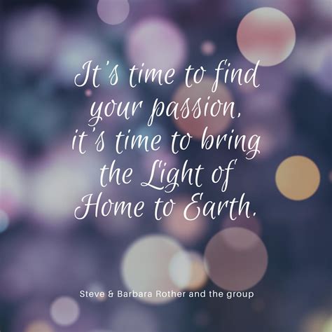 Find Your Passion Quotes Steve And Barbara Rother And The Group