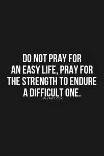 Storms make trees take deeper. Don't pray for an easy life pray for the strength to endure a difficult one | Encouragement ...