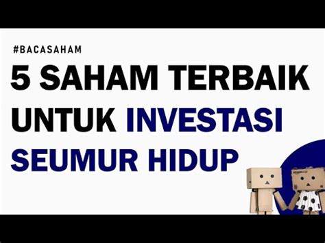 Tetapi jangan khawatir, kami telah menyusun daftar cryptocurrency teratas untuk diinvestasikan pada tahun 2020. 5 Saham Terbaik untuk Investasi Seumur Hidup - YouTube