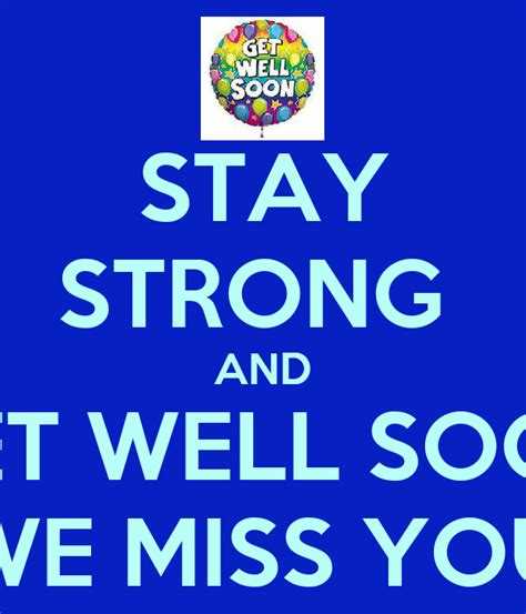 Stay Strong And Get Well Soon We Miss You Poster Moni
