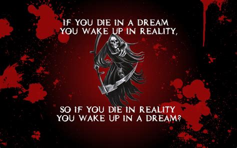 But, if the reaper has to save a life for every life they take, it keeps them humble. Creepy Reaper Quotes. QuotesGram