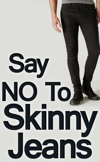 Say No To Skinny Jeans Why Men Should Not Wear Tight Fitting Jeans
