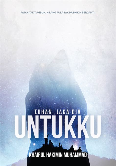 Tuhan, Jaga Dia Untukku by Khairul Hakimin Muhammad | Goodreads