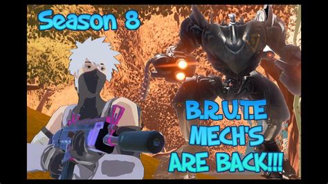 Brute Mechs Are Back Fortnite Season 8 Live Live Customs 1st