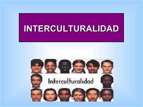 Que Es Interculturalidad Su Definicion Y Significado 2020 Images