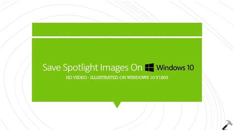 How To Save Windows Spotlight Images In Windows 10 Youtube