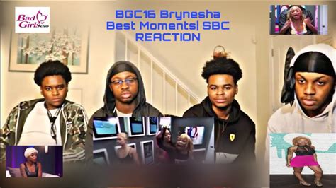Bgc16 Brynesha Best Moments Sbc Reaction Youtube