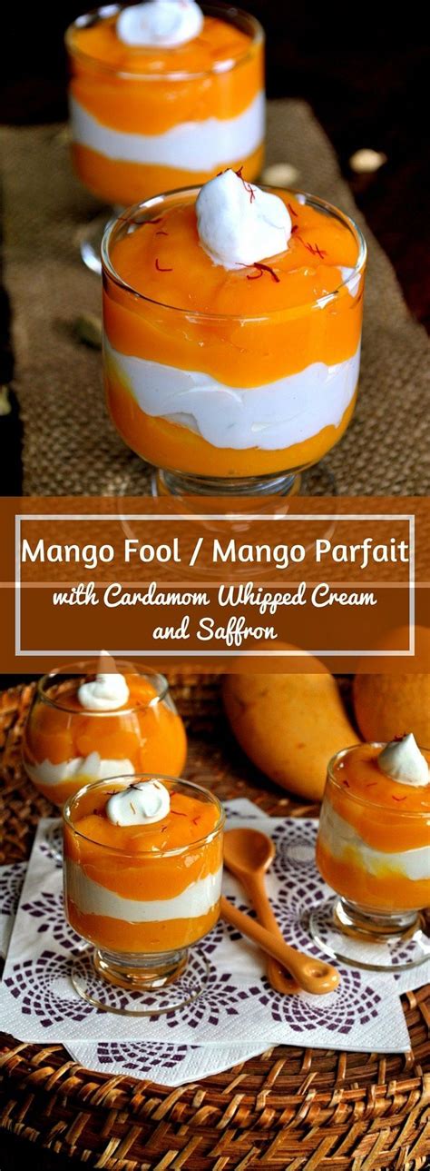 Mango Fool Mango Parfait With Cardamom Whipped Cream