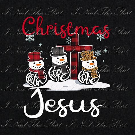 Christmas Jesus Faith Hope Love Snowman Digital File Download Etsy