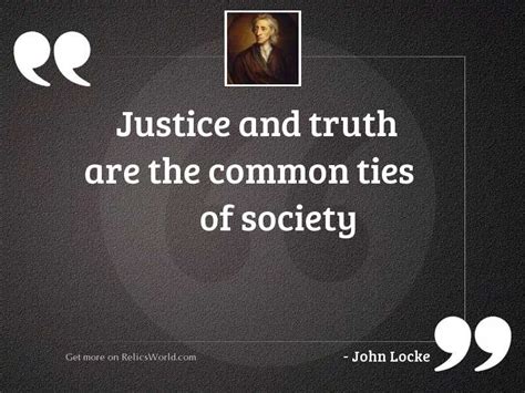 Justice And Truth Are The Inspirational Quote By John Locke