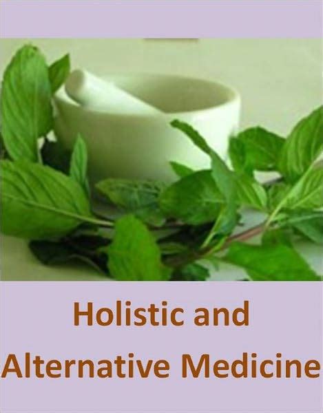 Holistic And Alternative Medicine By Ebook Legend Nook Book Ebook Barnes And Noble®