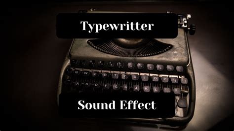 Typewriter Sound Effect Typing In 2022 Sound Effects Sound Typewriter