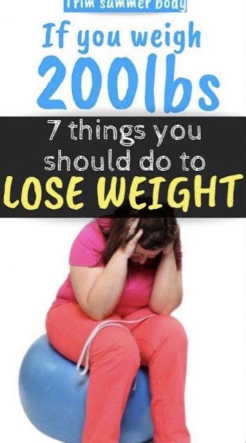 How To Weight Loss Fast How To Lose Weight If You Weigh 200lbs Or Over