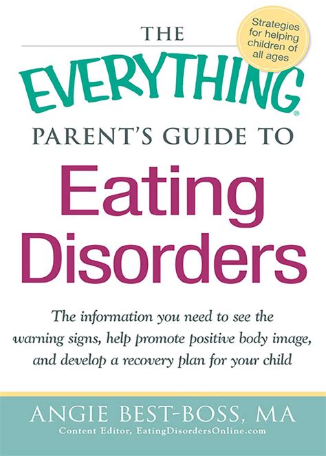 The Everything Parents Guide To Eating Disorders Ebook By Angie Best