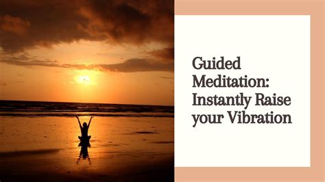 Guided Appreciation Meditation Instantly Raise Your Vibration Youtube