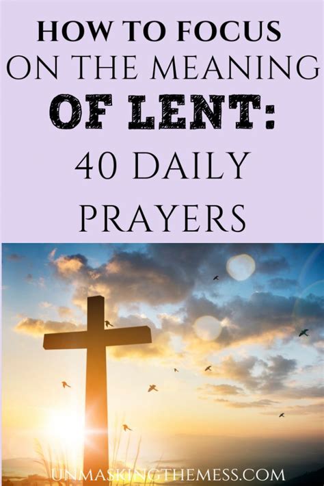 How To Focus On The Meaning Of Lent 40 Daily Lent Prayers