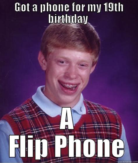 Flip Phone For A Birthday Quickmeme
