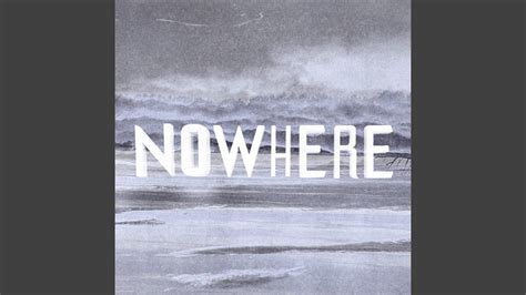 Nowhere Youtube