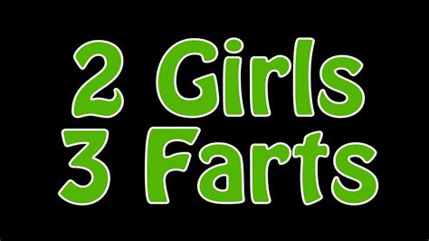 2 Girls 3 Farts Youtube