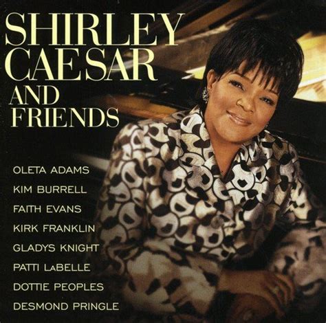 Caesar Shirley Shirley Caesar And Friends Music