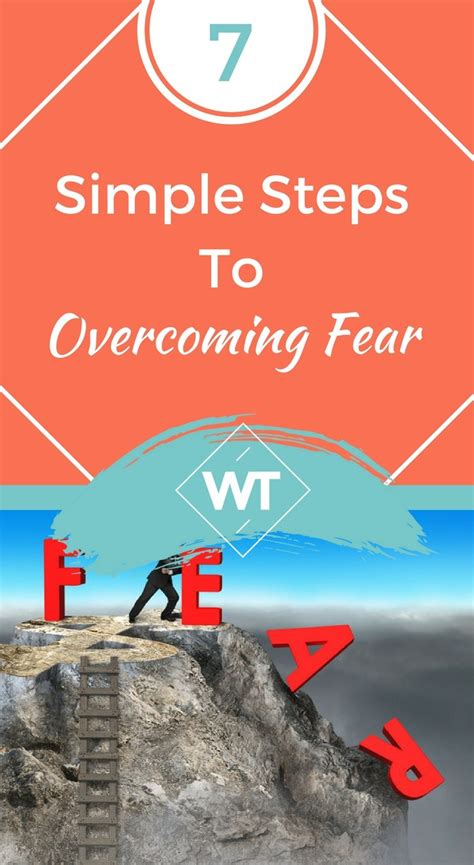 7 Simple Steps To Overcoming Fear