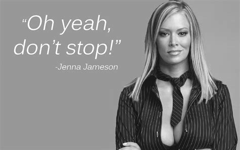 Jenna jameson famous quotations and many other quotes wrote by jenna jameson. Jenna Jameson's quotes, famous and not much - Sualci ...