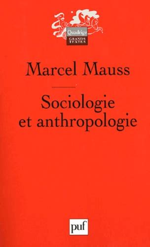 Sociologie Et Anthropologie De Marcel Mauss Livre Decitre