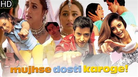 Mujhse Dosti Karoge Movie Facts Hrithik Roshan Rani Mukerjikareena Kapoor Movie Facts