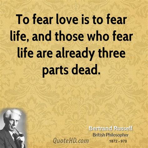 Quotes about intimidation and love. Bertrand Russell Love Quotes | QuoteHD