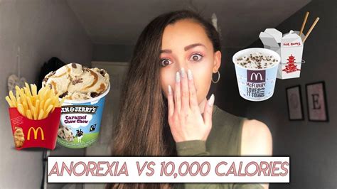 Anorexia Vs 10000 Calories 10k Calories Challenge Youtube
