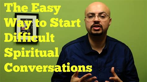The Easy Way To Start Hard Spiritual Conversations Youtube