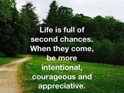Life Is Full Of Second Chances Life Second Chances Success Quotes