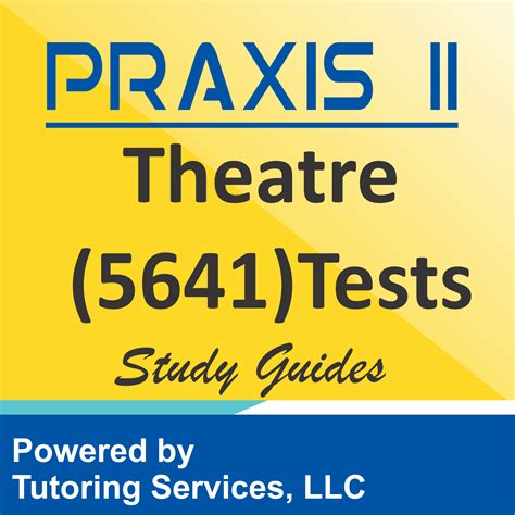Praxis Ii Theatre 5641 Subject Assessment
