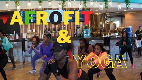 Afrofit And Yoga Presented By A Walking Vibe Youtube