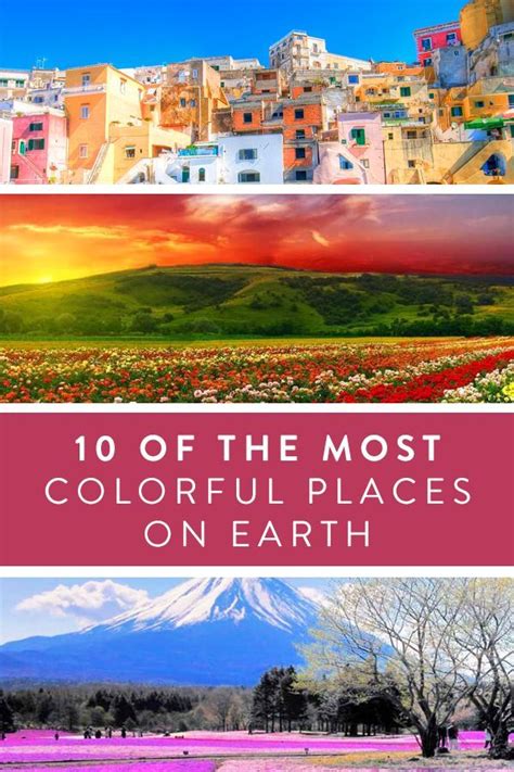 10 Of The Most Colorful Places On Earth Via Purewow Colorful Places