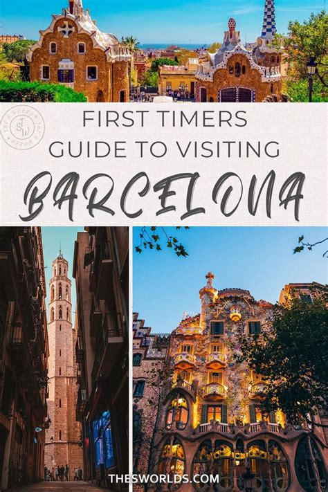 First Timers Guide To Barcelona This European Travel Destination Is