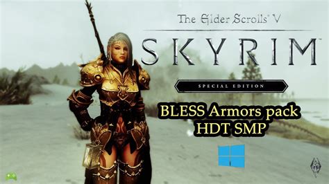 Skyrim Special Edition Bless Armors Pack Hdt Showcase Hd Youtube
