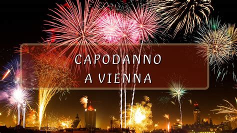 Capodanno A Vienna Tante Idee Su Cosa Fare Per Brindare Al Nuovo Anno